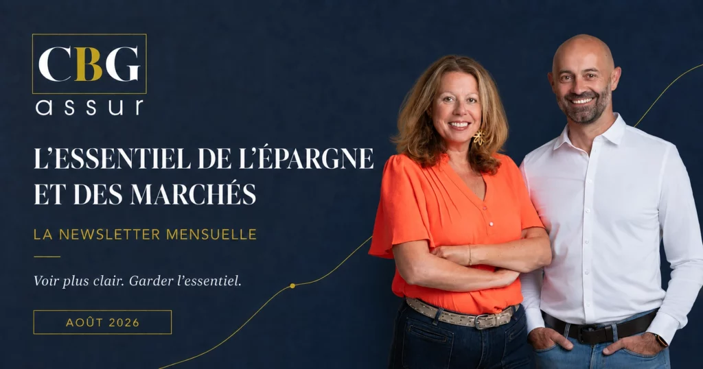 Newsletter CBG Assur n°1 — L’essentiel de l’épargne et des marchés en août 2026